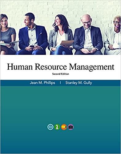 human resource management 2nd edition jean phillips, stanley gully 0998814016, 978-0998814018