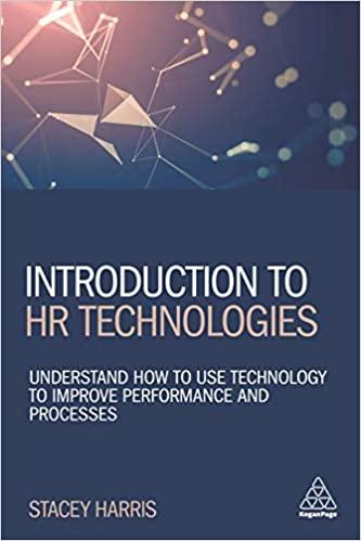 introduction to hr technologies understand how to use technology to improve performance and processes 1st