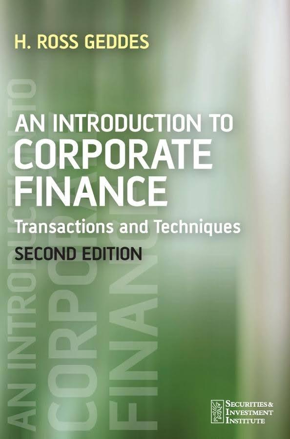 an introduction to corporate finance transactions and techniques 2nd edition ross geddes 0470026758,