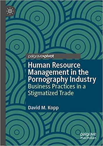 human resource management in the pornography industry business practices in a stigmatized trade 1st edition