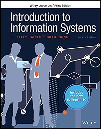 introduction to information systems 8th edition r. kelly rainer, brad prince 1119607590, 978-1119607595