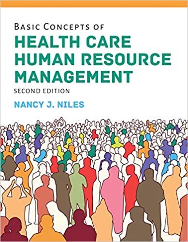 basic concepts of health care human resource management 2nd edition nancy j. niles 1284149463, 978-1284149463