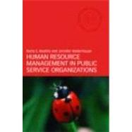human resource management in public service organizations 1st edition rona s. beattie 0415411556,