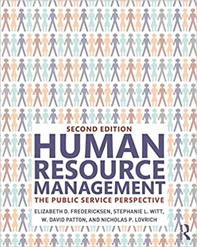 human resource management the public service perspective 2nd edition elizabeth d fredericksen, stephanie l