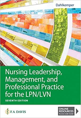nursing leadership management and professional practice for the lpn lvn 7th edition tamara r. dahlkemper msn