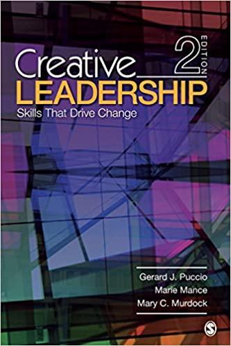 creative leadership skills that drive change 2nd edition gerard j. puccio, marie mance, mary c. murdock