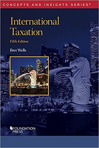 international taxation 5th edition bret wells 1137486589, 978-1137486585