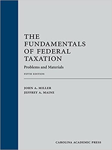 the fundamentals of federal taxation problems and materials 5th edition john miller, jeffrey maine