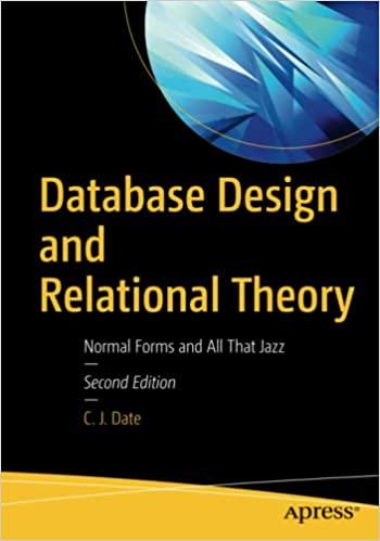 database design and relational theory 2nd edition c. j. date 1484255399, 978-1484255391