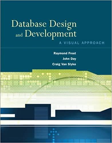 database design and development a visual approach 1st edition raymond frost, john day, craig van slyke