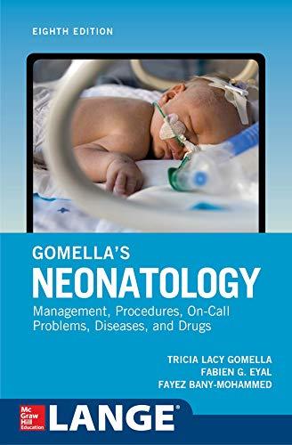 gomellas neonatology 8th edition tricia gomella, fabien eyal, fayez bany-mohammed 1259644812, 978-1259644818