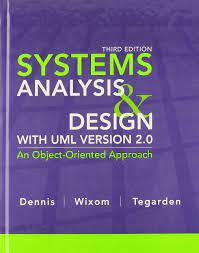 systems analysis and design 3rd edition alan dennis, barbara haley wixom, david tegarden 0470074787,
