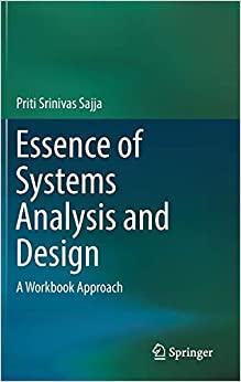 essence of systems analysis and design 1st edition priti srinivas sajja 9811051275, 978-9811051272