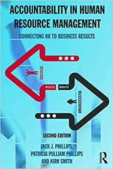 accountability in human resource management connecting hr to business results 2nd edition jack j. phillips,