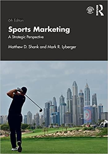 sports marketing a strategic perspective 6th edition matthew d. shank, mark r. lyberger 0367141655,