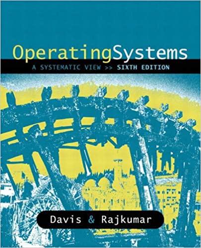 operating systems a systematic view 6th edition william davis, t.m. rajkumar 0321267516, 978-0321267511