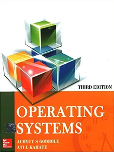 operating systems 3rd edition achyut s. godbole, atul kahate 0070702039, 978-0070702035