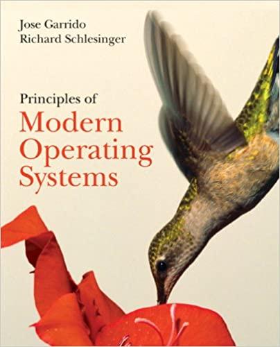 principles of modern operating systems 1st edition jose garrido 0763735744, 978-0763735746