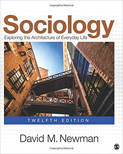 sociology exploring the architecture of everyday life 12th edition david m. newman 1506388205, 978-1506388205