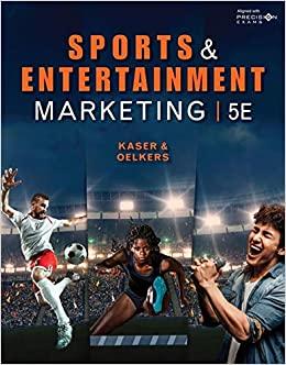 sports and entertainment marketing 5th edition ken kaser, dotty b. oelkers 0357124979, 978-0357124970