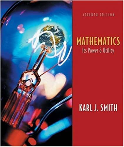 mathematics its power and utility 7th edition karl j. smith 0534397271, 978-0534397272