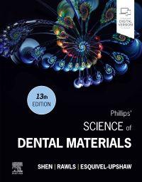 phillips science of dental materials 13th edition chiayi shen, h ralph rawls, josephine f. esquivel-upshaw