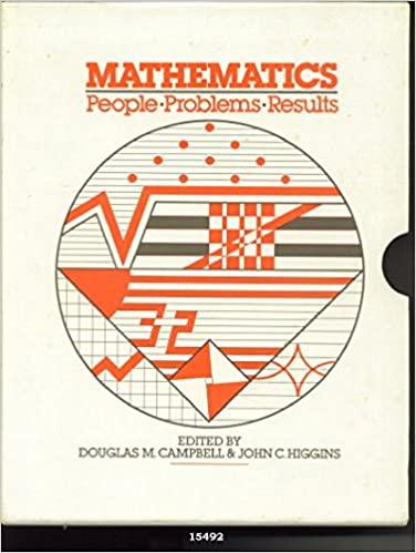 mathematics people problems results 1st edition douglas m. campbell, john c. higgins 0534031994,