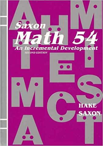 saxon math 54 an incremental development 2nd edition stephen hake, john saxon 1565770331, 978-1565770331