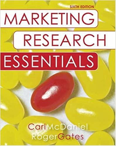 marketing research essentials 6th edition carl mcdaniel jr, roger gates 0470131985, 978-0470131985