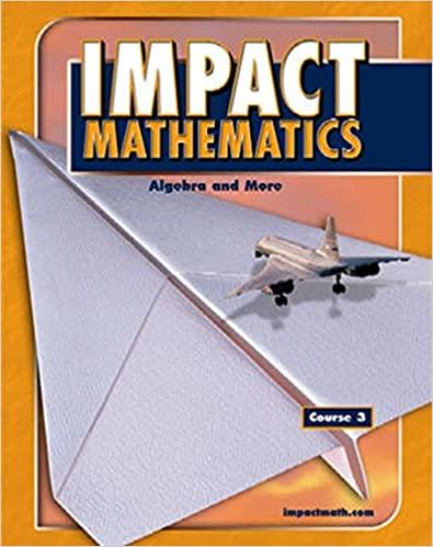 impact mathematics algebra and more 2nd edition mcgraw-hill education 0078609291, 978-0078609299