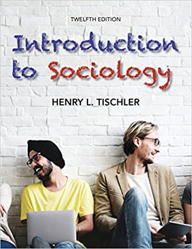 introduction to sociology 12th edition henry l. tischler 0999554727, 978-0999554722