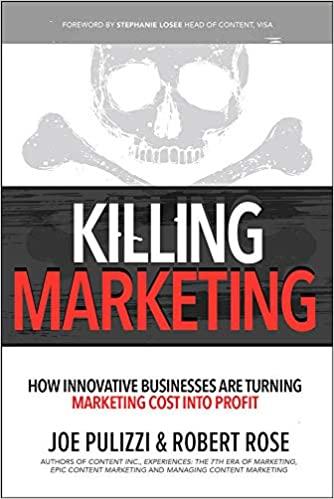killing marketing 1st edition joe pulizzi, robert rose 9781260026429