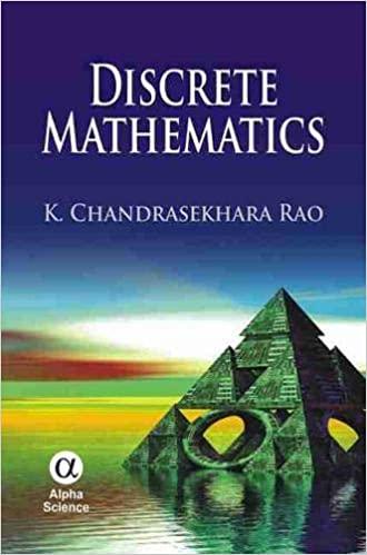 discrete mathematics 1st edition k. chandrasekhara rao 1842656953, 978-1842656952