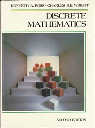 discrete mathematics 2nd edition kenneth a ross 0132154277, 978-0132154277