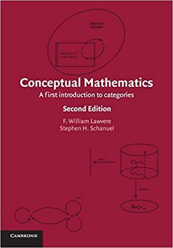 conceptual mathematics a first introduction to categories 2nd edition f. william lawvere 1107654165,