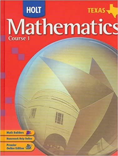 holt mathematics course 1 1st edition jennie m. bennett, edward b. burger, david j. chard, audrey l. jackson,