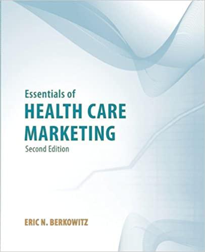 essentials of health care marketing 2nd edition berkowitz 144961745x, 978-1449617455