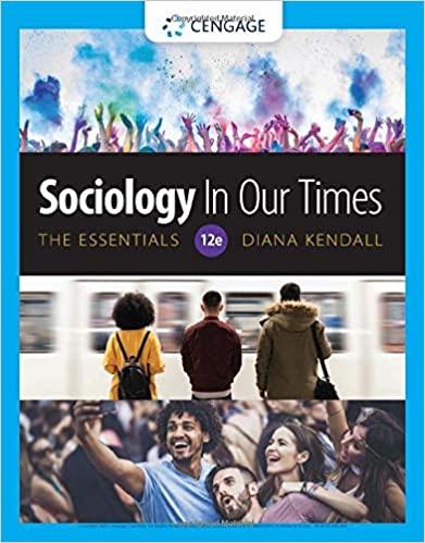 sociology in our times the essentials: the essentials 12th edition diana kendall 0357368630, 978-0357368633