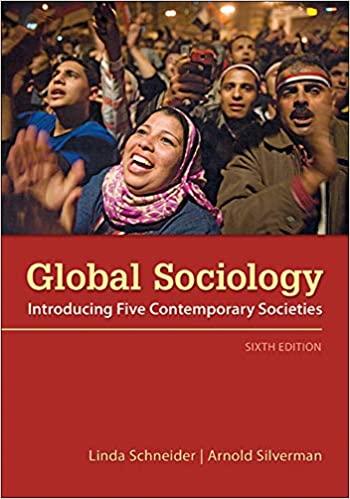 global sociology introducing five contemporary societies 6th edition linda schneider, arnold silverman