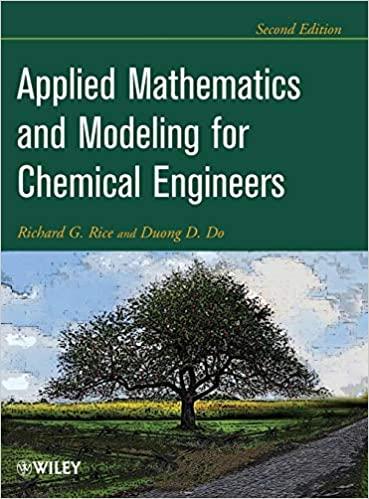 applied mathematics and modeling for chemical engineers 2nd edition richard g. rice, duong d. do 1118024729,