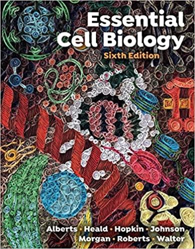essential cell biology 6th edition bruce alberts, karen hopkin, alexander johnson, david morgan, keith