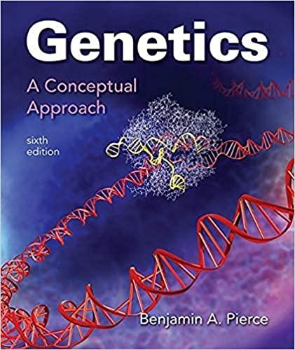 genetics a conceptual approach 6th edition benjamin a. pierce 1319050964, 978-1319050962