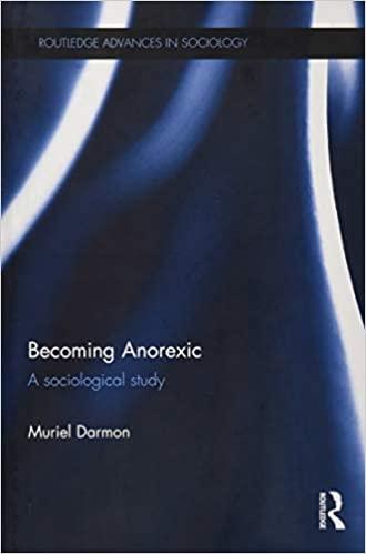 becoming anorexic a sociological study 1st edition muriel darmon 9781472466501