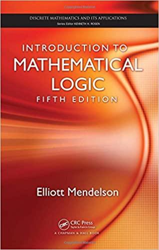 introduction to mathematical logic 5th edition elliott mendelson 1584888768, 978-1584888765