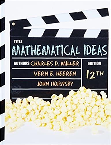 mathematical ideas 12th edition charles d. miller, vern e. heeren, john hornsby 0321693817, 978-0321693815