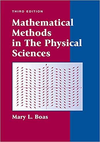 mathematical methods in the physical sciences 3rd edition mary l. boas 0471198269, 978-0471198260