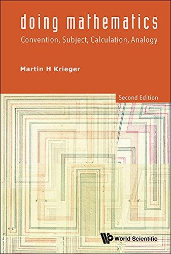 doing mathematics convention subject calculation analogy 2nd edition martin h krieger 9814571830,