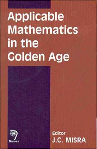 applicable mathematics in the golden age 1st edition j. c. misra 8173194874, 978-8173194870
