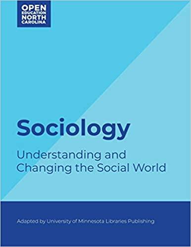 sociology understanding and changing the social world 1st edition university of minnesota libraries