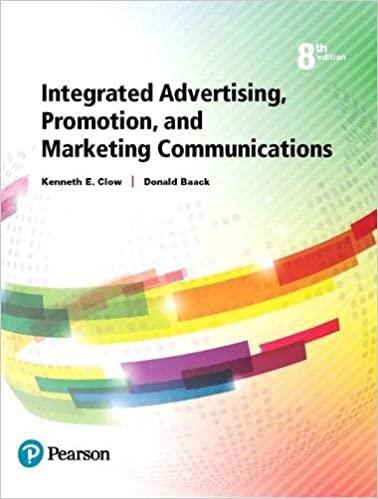 integrated advertising promotion and marketing communications 8th edition kenneth e. clow, donald e. baack